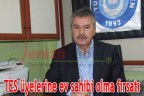 TES üyelerine ev sahibi olma fırsatı