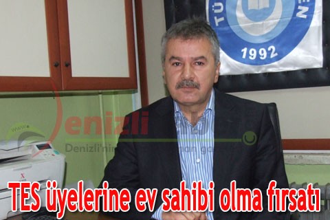 TES üyelerine ev sahibi olma fırsatı