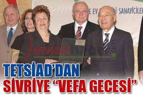 TETSİAD’DAN SİVRİYE “VEFA GECESİ”