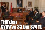 THK’den SYDV’ye 33 bin 874 TL