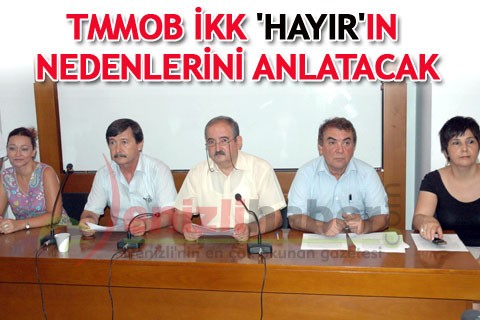 TMMOB İKK ‘hayır’ın nedenlerini anlatacak