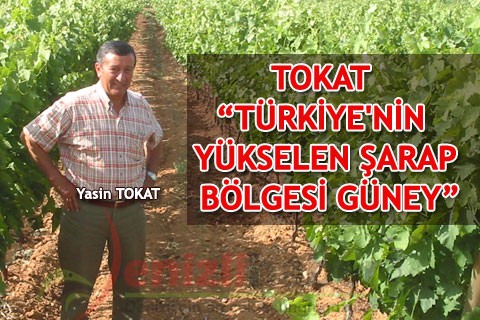 TOKAT “TÜRKİYE’NİN YÜKSELEN ŞARAP BÖLGESİ GÜNEY”