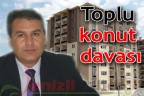 Toplu konut davası