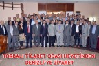 TORBALI TİCARET ODASI HEYETİNDEN DENİZLİ’YE ZİYARET
