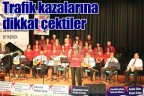 Trafik kazalarına dikkat çektiler