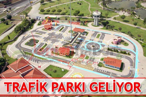 TRAFİK PARKI GELİYOR