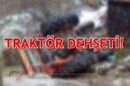 TRAKTÖR DEHŞETİ!