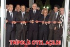 TRİPOLİS OTEL AÇILDI