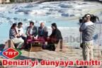 TRT, Denizli’yi dünyaya tanıttı