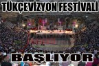 TÜKÇEVİZYON FESTİVALİ BAŞLIYOR