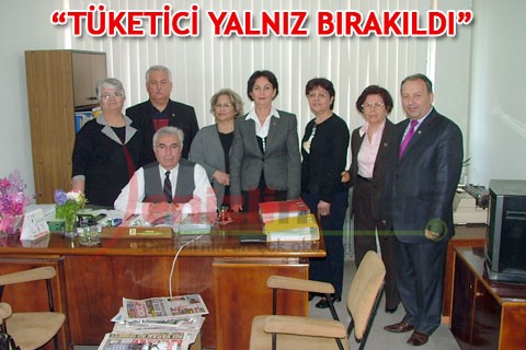 “TÜKETİCİ YALNIZ BIRAKILDI”