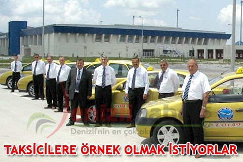 TÜM TAKSİCİLERE ÖRNEK OLMAK İSTİYORLAR