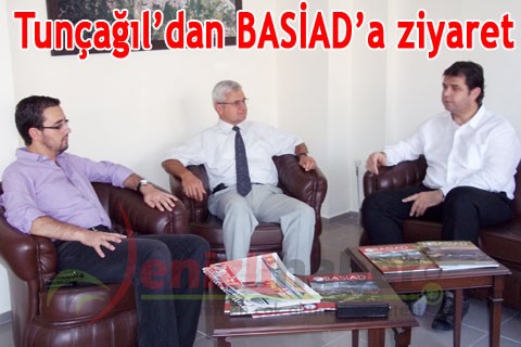 Tunçağıl’dan BASİAD’a ziyaret