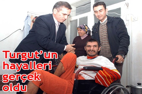 Turgut’un hayalleri gerçek oldu