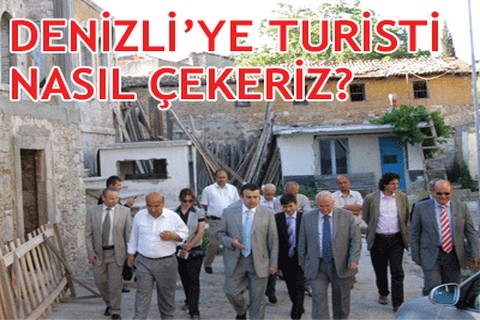 Turisti Denizli’ye nasıl çekeriz?