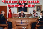 “Turizm için ortak hareket edin”