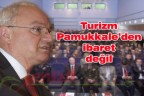 Turizm Pamukkale’den ibaret değil