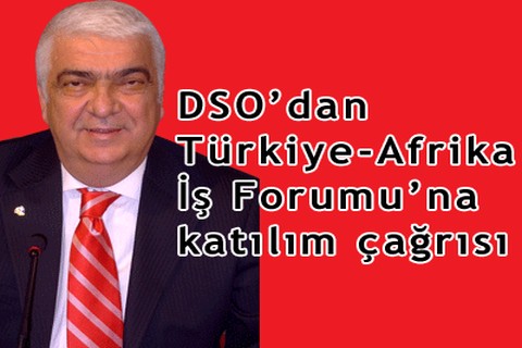 Türkiye-Afrika İş Forumu’na katılım çağrısı