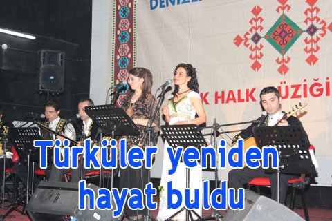 Türküler yeniden hayat buldu