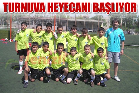 Turnuva heyecanı başlıyor