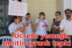 Ücretli yemeğe, simitli ayranlı tepki