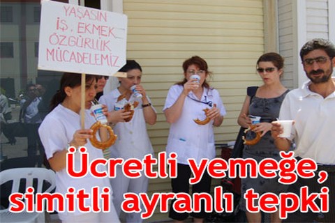 Ücretli yemeğe, simitli ayranlı tepki