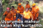 Uçurumda mahsur kalan kişi kurtarıldı
