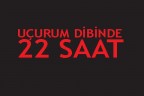 UÇURUMUN DİBİNDE 22 SAAT