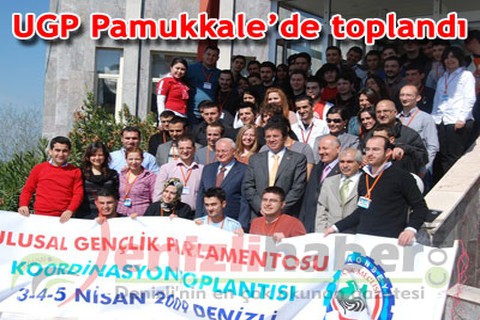 UGP Pamukkale’de toplandı