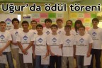 Uğur’da ödül töreni