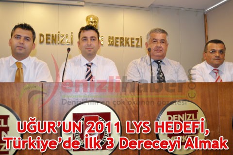 UĞUR’UN 2011 LYS HEDEFİ, TÜRKİYE’DE İLK 3 DERECEYİ ALMAK