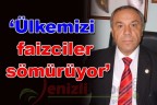 “Ülkemizi faizciler sömürüyor”