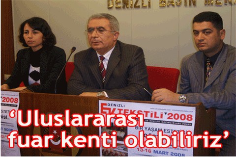 “Uluslararası fuar kenti olabiliriz”