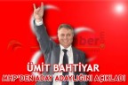 ÜMİT BAHTİYAR MHP’DEN ADAY ADAYLIĞINI AÇIKLADI