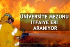 ÜNİVERSİTE MEZUNU İTFAİYE ERİ ARANIYOR