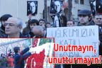 Unutmayın, unutturmayın!