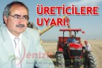 ÜRETİCİLERE UYARI!