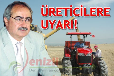 ÜRETİCİLERE UYARI!
