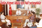 Üstün hizmet ödülü için Vali’ye teşekkür