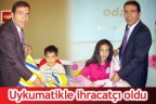 Uykumatikle ihracatçı oldu