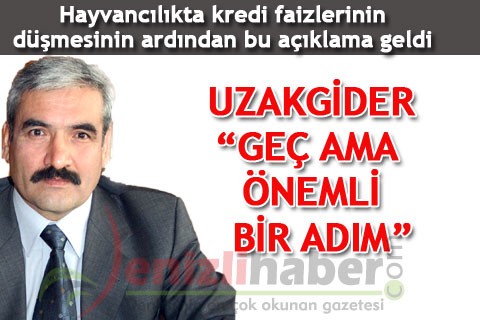 Uzakgider “Geç ama önemli bir adım”