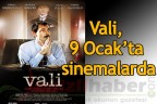 Vali, 9 Ocak’ta sinemalarda