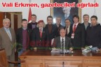 Vali Erkmen, gazetecileri ağırladı