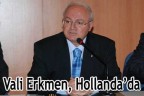 Vali Erkmen, Hollanda’da