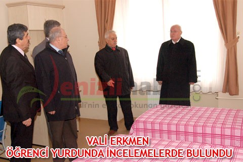 VALİ ERKMEN ÖĞRENCİ YURDUNDA İNCELEMELERDE BULUNDU
