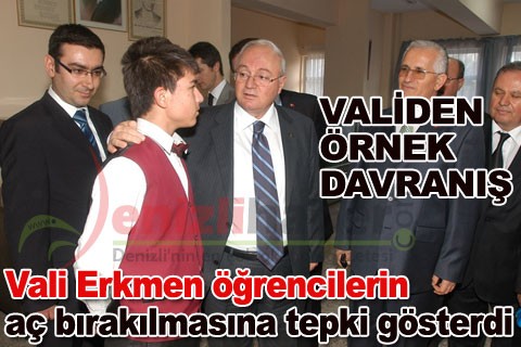 Vali Erkmen öğrencilerin aç bırakılmasına tepki gösterdi