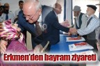 VALİ ERKMEN’DEN BAYRAM GEZİSİ