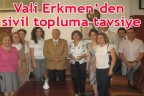 Vali Erkmen’den sivil topluma tavsiye
