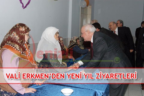 VALİ ERKMEN’DEN YENİ YIL ZİYARETLERİ