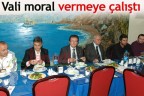 Vali moral vermeye çalıştı